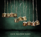 Into the Fray — Zack Walther Band